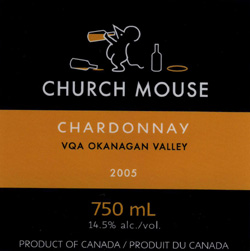 Wine:Church & State Wines 2005 Church Mouse Chardonnay  (Okanagan Valley)