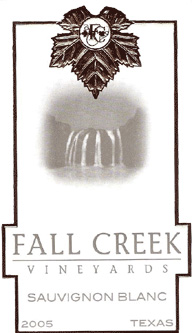 Wine:Fall Creek Vineyards 2005 Sauvignon Blanc  (Texas)