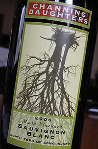 Wine:Channing Daughters Winery 2006 Sauvignon Blanc, Mudd Vineyard (North Fork of Long Island)