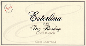 Wine:Esterlina Vineyards 2005 Dry Riesling  (Cole Ranch)