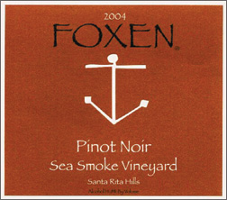 Wine:Foxen Winery and Vineyard 2004 Pinot Noir, Sea Smoke Vineyard (Sta. Rita Hills)