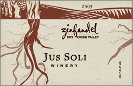 Wine:Jus Soli Winery 2005 Zinfandel  (Dry Creek Valley)