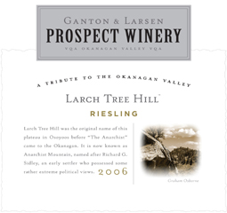 Ganton and Larsen Prospect Winery 2006 Larch Tree Hill Riesling  (Okanagan Valley)