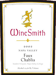 Wine:WineSmith 2002 Faux Chablis  (Napa Valley)