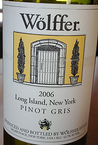 Wine:Wolffer Estate Vineyard 2006 Pinot Gris  (Long Island)